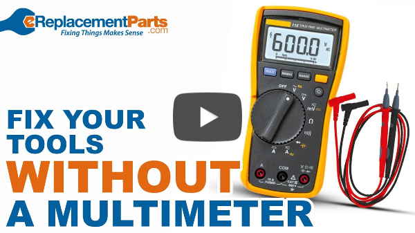 How to Fix Your Tools Without a Multimeter | eReplacementParts.com